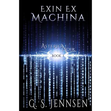 Exin Ex Machina: Asterion Noir Book 1