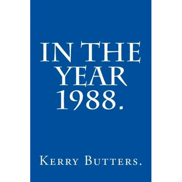 In the Year 1988.