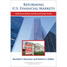 Reforming U.S. Financial Markets: Reflections Before and Beyond Dodd-Frank