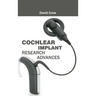 Cochlear Implant Research Advances