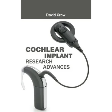Cochlear Implant Research Advances