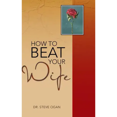 How to Beat Your Wife