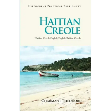 Haitian Creole Practical Dictionary: Haitian Creole-English/English-Haitian Creole