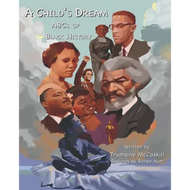 A Child's Dream: ABCs of Black History