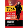 The Salon Punk: How To Make Your Salon a Raging Success