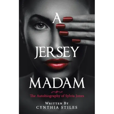 A Jersey Madam: The Autobiography of Sylvia Jones
