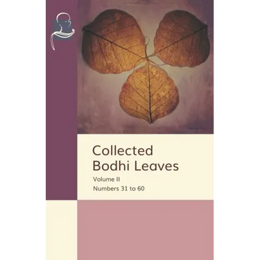 Collected Bodhi Leaves Volume II: Numbers 31 to 60