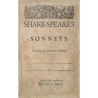 Shakespeare's Sonnets Among His Private Friends