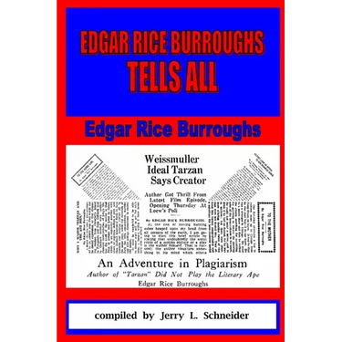 Edgar Rice Burroughs Tells All