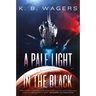 A Pale Light in the Black: A Neog Novel