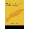 The Qumran Community: Its History And Scrolls