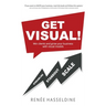 Get Visual!: Win clients and grow your business with visual models