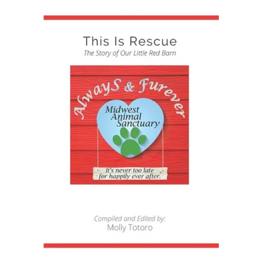 This Is Rescue: The Story of Our Little Red Barn