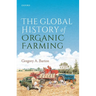Global History of Organic Farming