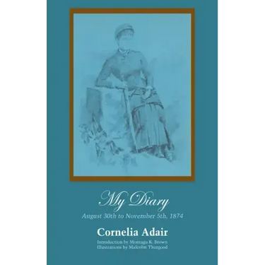 My Diary: August 30th to November 5th, 1874