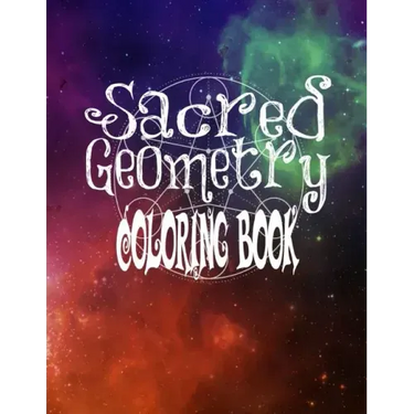 Sacred Geometry Coloring Book: The Famous Sacred Geometry Coloring Book You Now Want!