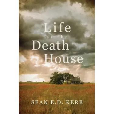Life at the Death House