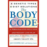 Body Code: A Personal Wellness and Weight Loss Plan at the World Famous Green Valley Spa (Original)