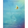 Power Over Addiction: A Harm Reduction Workbook for Changing Your Relationship with Drugs