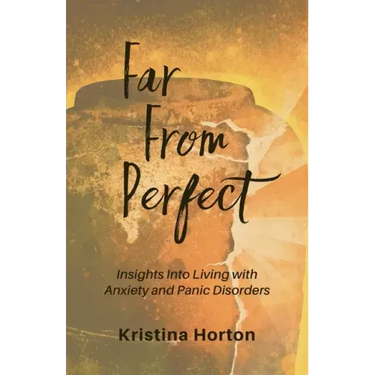 Far From Perfect: Insights into Living with Anxiety and Panic Disorders