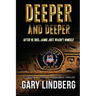 Deeper and Deeper