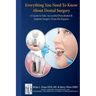 Everything You Need to Know about Periodontal and Implant Surgery: A Guide to Safe, Successful Periodontal & Implant Surgery From the Experts