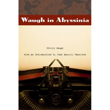Waugh in Abyssinia