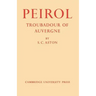Peirol: Troubadour of Auvergne