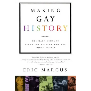Making Gay History: The Half-Century Fight for Lesbian and Gay Equal Rights