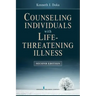 Counseling Individuals with Life Threatening Illness