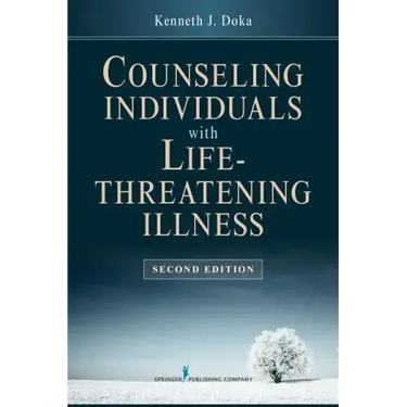 Counseling Individuals with Life Threatening Illness