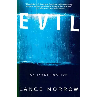 Evil: An Investigation