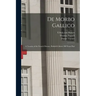 De Morbo Gallico: a Treatise of the French Disease, Publish'd Above 200 Years Past