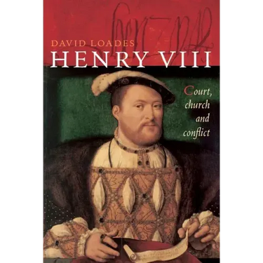 Henry VIII: Court, Church and Conflict