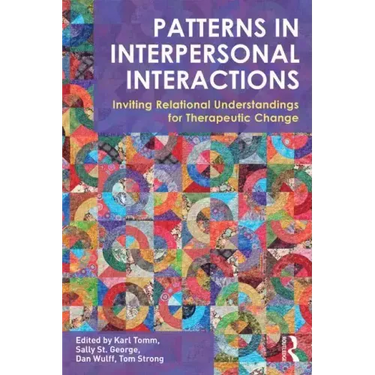 Patterns in Interpersonal Interactions: Inviting Relational Understandings for Therapeutic Change