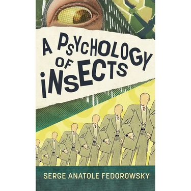 A Psychology of Insects