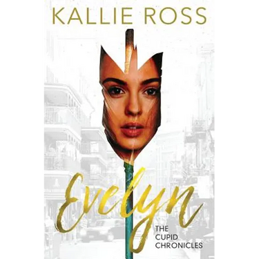 Evelyn: A Cupid Chronicles Novella