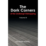 The Dark Corners of the Lindbergh Kidnapping: Volume Iii