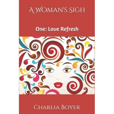 A Woman's Sigh: One: Love Refresh