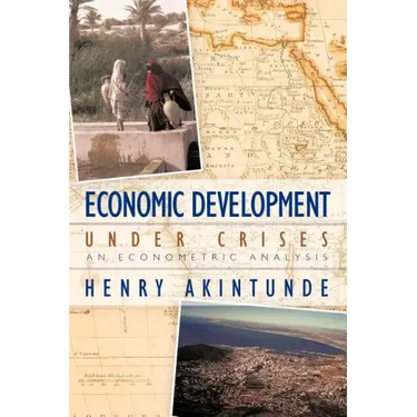 Economic Development under Crises: An Econometric Analysis