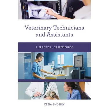 Veterinary Technicians and Assistants: A Practical Career Guide