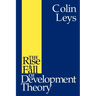 The Rise and Fall of Development Theory