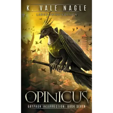 Opinicus: Large Print Edition