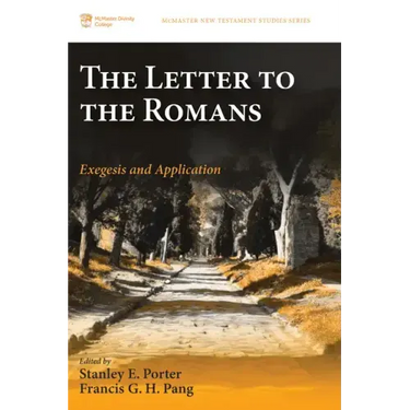 The Letter to the Romans: Exegesis and Application