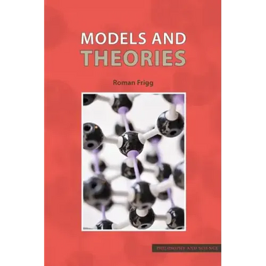 Models and Theories: A Philosophical Inquiry