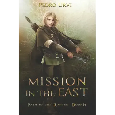 Mission in the East: (Path of the Ranger Book 14)