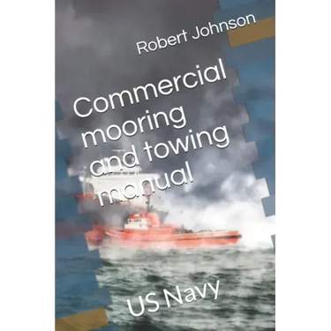 Mooring and Towing Manual: Ocean Towing
