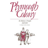 Plymouth Colony: Its History & People, 1620-1691