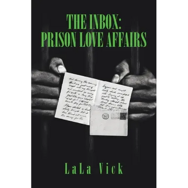 The Inbox: Prison Love Affairs