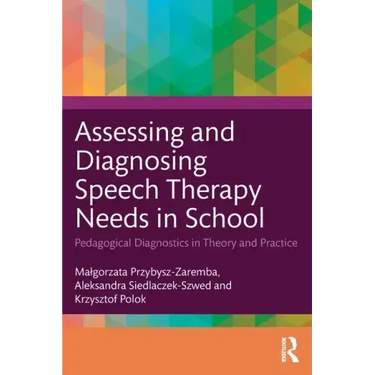 Assessing and Diagnosing Speech Therapy Needs in School: Pedagogical Diagnostics in Theory and Practice